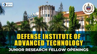 JUNIOR RESEARCH FELLOW OPENINGS DEFENCE INSTITUTE OF ADVANCED TECHNOLOGY