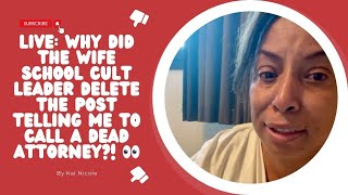 LIVE: Why Did the Wife School Cult Leader DELETE the Post Telling Me to Call a DEAD Attorney?! 👀