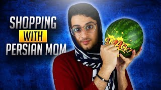 PERSIAN MOM and Shopping