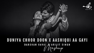 Darshan Raval - Duniya Chhor Doon X Aashiqui Aa Gayi | Lo-Fi | Feel The Love | IK World