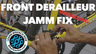 How to Front Derailleur Troubleshooting and diagnosing