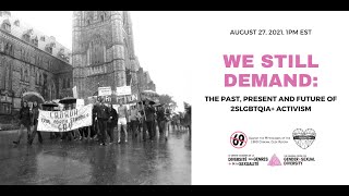 We Still Demand: The Past, Present, and Future of 2SLGBTQIA+ Activism