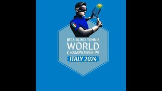 2024 IBTA BLIND TENNIS WORLD CHAMPIONSHIPS | Day1