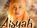 Film Religi Laudya Cynthia Bella - Aisyah - BIOSKOP INDONESIA TERBARU 2020