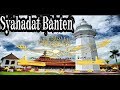 Syahadat Banten Warisan Kolot