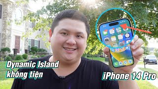 Dynamic Island không tiện như bạn nghĩ iPhone 14 Pro Max