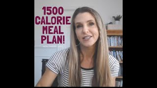My 1500 calorie meal plan for 7 days