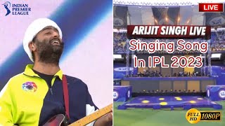 Arijit Singh Live Performance || Tata #ipl2023 || Indian Premier league || At Narendra Modi Stadium