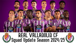 Real Valladolid CF Squad Update 2024-2025 | Valladolid  Season 2024-2025 | LALI GA Leagues 2024-2025