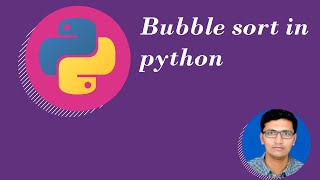 Python Tutorial for beginners :12 Bubble Sort in Python [Hindi]