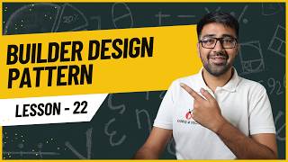 Builder Design Pattern Explained with Python Example | Low Level Design - Lesson 22