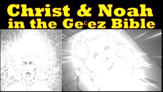 Christ and Noah in the Ge’ez Bible (Book of Enoch and Revelation)