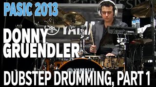 PASIC '13 - Donny Gruendler - Dubstep Drumming
