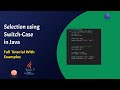 7 How to code Switch Case Selection in Java | Rabbit Code