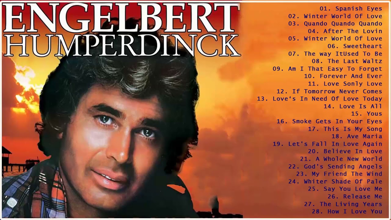 Engelbert Humperdinck Greatest Hits - Engelbert Humperdinck Best Songs ...