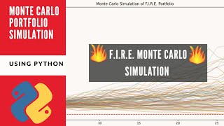 F.I.R.E. Monte Carlo Simulation Using Python