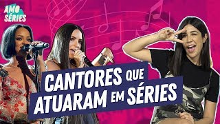 6 CANTORES em SÉRIES - parte II | Foquinha | Amo Séries