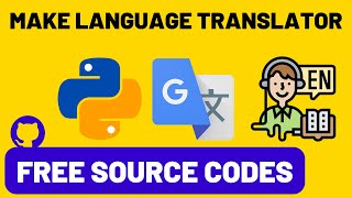Build A Language Translator - Python Tkinter Desktop App