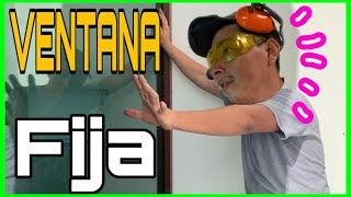 CÓMO se INSTALA una VENTANA FIJA de ALUMINIO