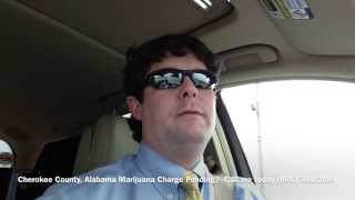 Cherokee County, Alabama Marijuana Drug Crime Attorney -Drug Charge Marijuana Lawyer Cherokee County