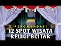 12 Tempat Wisata Religi Kabupaten Blitar Jawa Timur