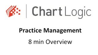 Chartlogic Practice Management Overview