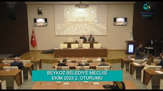 BEYKOZ BELEDİYE MECLİSİ EKİM 2023 2. OTURUMU