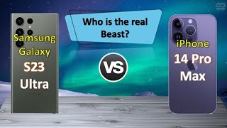 Samsung Galaxy S23 Ultra vs iPhone 14 Pro Max | The Ultimate Showdown 🔥🔥🔥