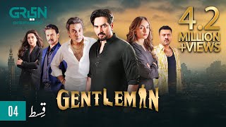 Gentleman Episode 04 | Humayun Saeed, Yumna Zaidi, Digitally Powered By Mezan, Masterpaints & Hemani