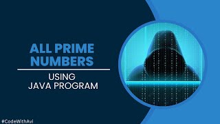 All Prime Number Between 1 to n using Java Program | Java Program | @CodeWithAvi