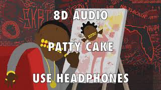(8D AUDIO) - Patty Cake - Kodak Black