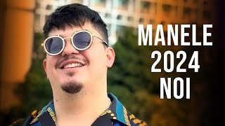 Mix Manele Noi 2024 🎤 Colaj Muzica Noua Manele 2024 🎤 Top Manele 2024 Cele Mai Noi