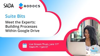 Meet the Experts: Building Processes within Google Drive