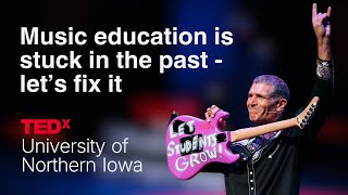 Music Education is Stuck in the Past—Lets Fix It | Kevin Droe | TEDxUniversity of Northern Iowa