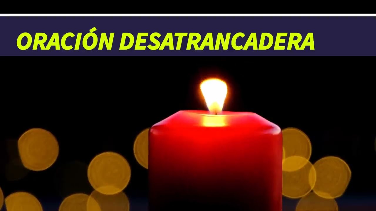 ORACIÓN PROPIA DESTRANCADERA - YouTube