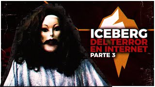 EL ICEBERG DEL TERROR EN INTERNET | PARTE 3 (ft. @Tv-Nauta)