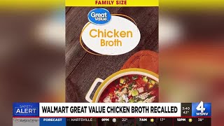 Walmart great value chicken broth recalled