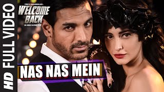 Nas Nas Mein FULL VIDEO Song | Welcome Back | T-Series