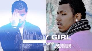 Arménio Monteiro ft. Hugo Pina - Be My Girl (Audio)