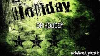 Green Day - Holiday - Lyrics