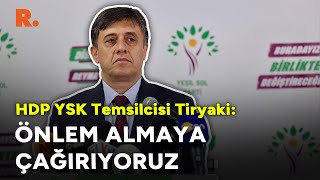 HDP'den son dakika seçim açıklaması! Rüştü Tiryaki açıklama yapıyor | #CANLI