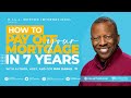 🔥How To Pay Off Mortgages🏠In 7yrs‼️ E. 29 1/28/22