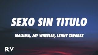 Maluma - Sexo Sin Titulo (Letra/Lyrics) feat. Jay Wheeler, Lenny Tavarez