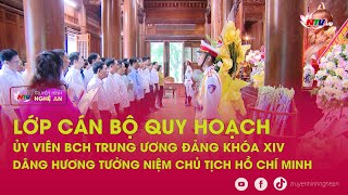 Lớp cán bộ quy hoạch Ủy viên BCH Trung ương Đảng khóaXIV dâng hương tưởng niệm Chủ tịch Hồ Chí Minh