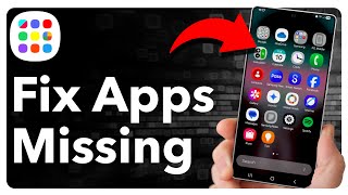 How To Fix Android Apps Disappeared From Home Screen