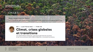 Climat, crises globales et transitions, par Valérie Masson-Delmotte