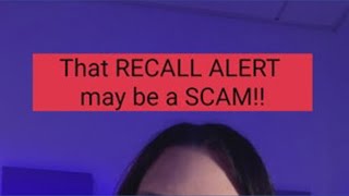 Your Recall Alert Might Be A Scam