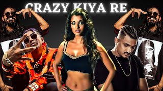 Crazy Kiya Re - Divine X Mc Stan X Emiway Bantai | REMIX BY AARAVBASU