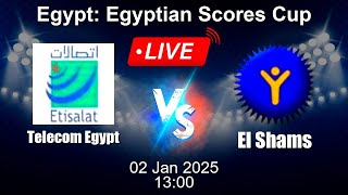 🔴 LIVE: Telecom Egypt vs El Shams - Football Live Score - Egyptian Scores Cup