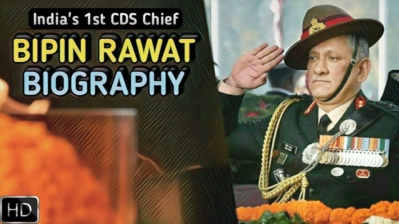 General Bipin Rawat Biography | India's First Chief Of Defence Staff ...